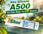Keo Silicone A500 Có Chịu Được Tia UV Không? Sự Thật Ít Ai Biết