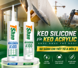 Keo Silicone và Keo Acrylic khác nhau như thế nào? So sánh chi tiết từ A–Z